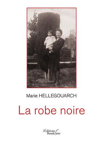 Couverture du livre « La robe noire » de Marie Hellegouarch aux éditions Baudelaire