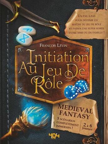Couverture du livre « Initiation au jeu de rôle ; medieval fantasy » de Alexandre Honore et Francois Levin aux éditions 404 Editions
