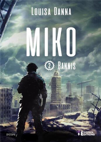 Couverture du livre « Bannis Tome 2 : Miko » de Danna Louisa aux éditions Evidence Editions