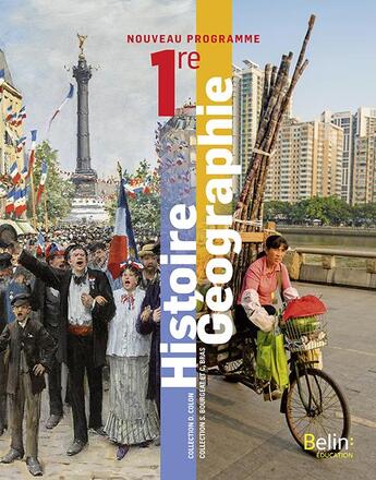 Couverture du livre « Histoire-geographie 1re - manuel eleve 2019 » de Bourgeat/Bras/Colon aux éditions Belin Education