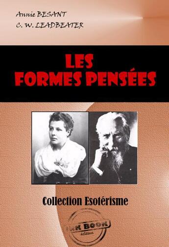 Couverture du livre « Les formes pensées » de Annie Besant et Charles Webster Leadbeater aux éditions Ink Book