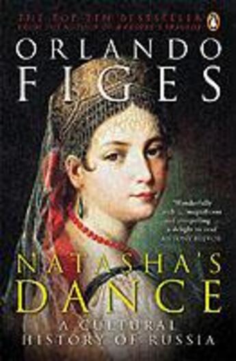 Couverture du livre « Natasha's dance: a cultural history of russia » de Orlando Figes aux éditions Adult Pbs