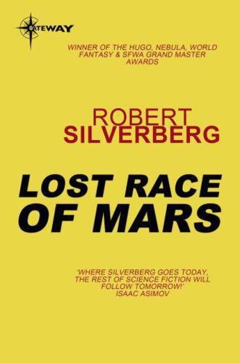 Couverture du livre « Lost Race of Mars » de Robert Silverberg aux éditions Orion Digital