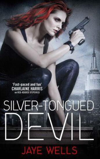 Couverture du livre « Silver-Tongued Devil » de Jaye Wells aux éditions Little Brown Book Group Digital