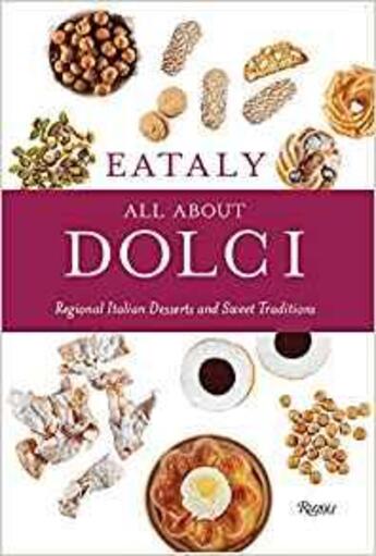 Couverture du livre « Eataly all about dolci » de  aux éditions Rizzoli