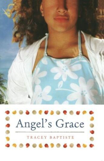 Couverture du livre « Angel's Grace » de Tracey Baptiste aux éditions Paula Wiseman Books