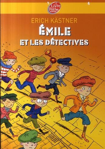 Couverture du livre « Emile et les détectives » de Kastner/Maja aux éditions Le Livre De Poche Jeunesse