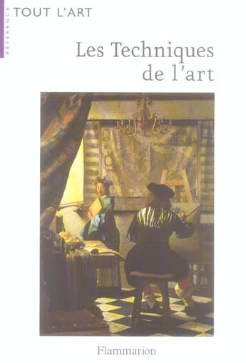 Couverture du livre « Les techniques de l'art » de  aux éditions Flammarion