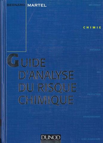 Couverture du livre « Guide d'analyse du risque chimique » de Bernard-Jacques Martel aux éditions Dunod