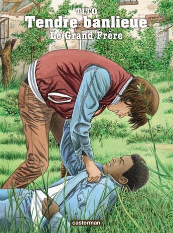 Couverture du livre « Tendre banlieue t.2 ; le grand frère » de Tito aux éditions Casterman