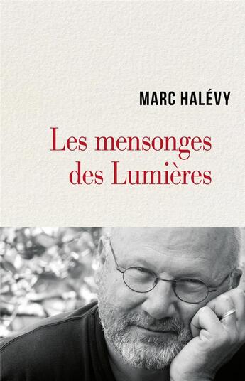 Couverture du livre « Les mensonges des Lumières » de Marc Halevy aux éditions Cerf