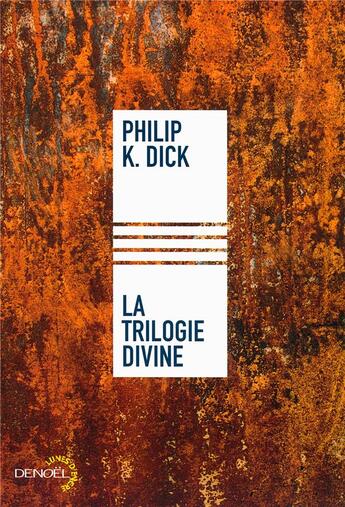 Couverture du livre « La trilogie divine » de Philip K. Dick aux éditions Denoel