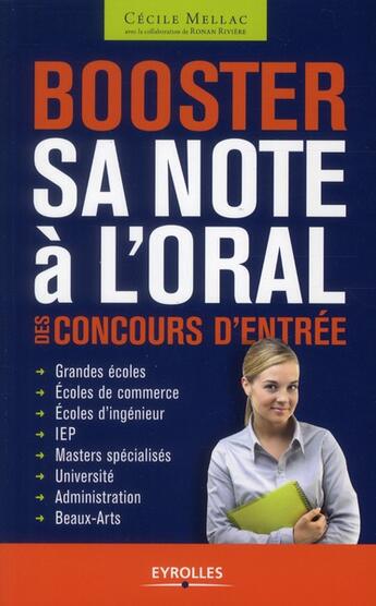 Couverture du livre « Booster sa note à l'oral des concours d'entrée » de Cecile Mellac aux éditions Eyrolles