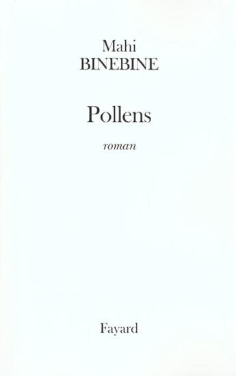 Couverture du livre « Pollens » de Mahi Binebine aux éditions Fayard