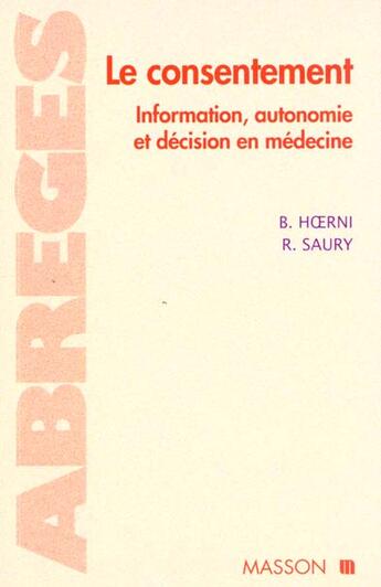 Couverture du livre « Le consentement » de Bernard Hoerni et Robert Saury aux éditions Elsevier-masson