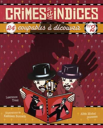 Couverture du livre « Crimes et indices t.2 ; 24 coupables à découvrir » de Treat-L+Cabarga-L aux éditions Albin Michel