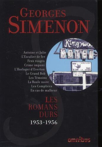 Couverture du livre « Les romans durs t.9 ; 1953-1956 » de Georges Simenon aux éditions Omnibus