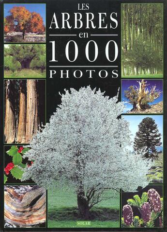 Couverture du livre « Les arbres en 1000 photos » de Michel Viard aux éditions Solar