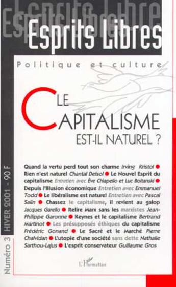 Couverture du livre « Politique Et Culture T.3 ; Le Capitalisme Est-Il Naturel » de Esprits Libres aux éditions L'harmattan