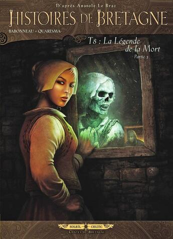 Couverture du livre « Histoires de Bretagne Tome 8 ; la légende de la mort Tome 3 » de Babonneau et Le Braz aux éditions Soleil