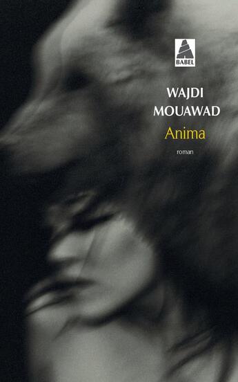 Couverture du livre « Anima » de Wajdi Mouawad aux éditions Actes Sud