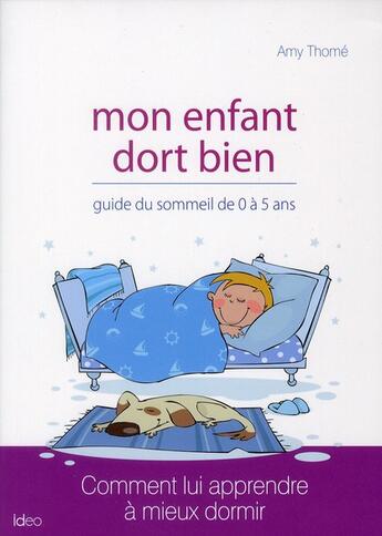 Couverture du livre « Mon enfant dort bien » de A Thome aux éditions Ideo