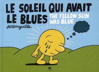 Couverture du livre « Le soleil qui avait le blues » de Jeremyville aux éditions Ankama