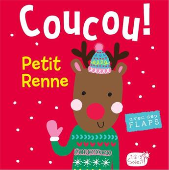 Couverture du livre « Le petit renne (coll.coucou c'est qui ?) » de Idees Book Creations aux éditions 1 2 3 Soleil