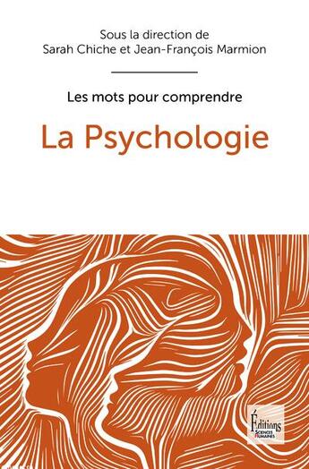 Couverture du livre « La psychologie » de Jean-Francois Marmion et Sarah Chiche aux éditions Sciences Humaines