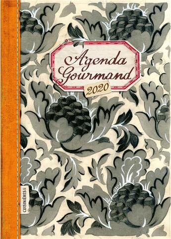 Couverture du livre « Agenda gourmand 2020 » de Sonia Ezgulian aux éditions Stephane Baches