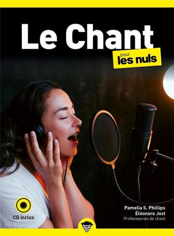 Couverture du livre « Le chant pour les nuls, poche, 2e ed avec cd » de Phillips/Jost aux éditions First