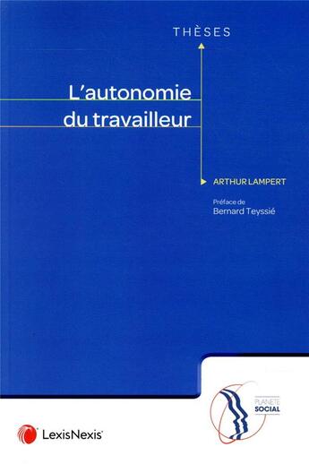 Couverture du livre « L'autonomie du travailleur » de Arthur Lampert aux éditions Lexisnexis