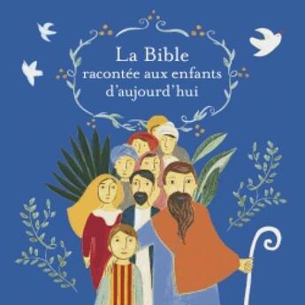 Couverture du livre « La bible racontée aux enfants d'aujourd'hui » de Barbara Nascimbeni aux éditions Bayard Soleil