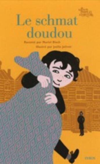 Couverture du livre « Le schmat doudou » de Muriel Bloch aux éditions Syros