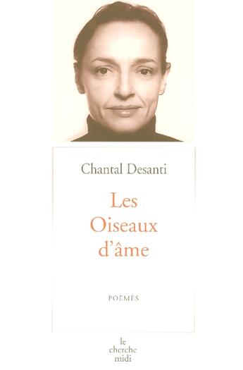 Couverture du livre « Les oiseaux d'âme » de Chantal Desanti aux éditions Cherche Midi