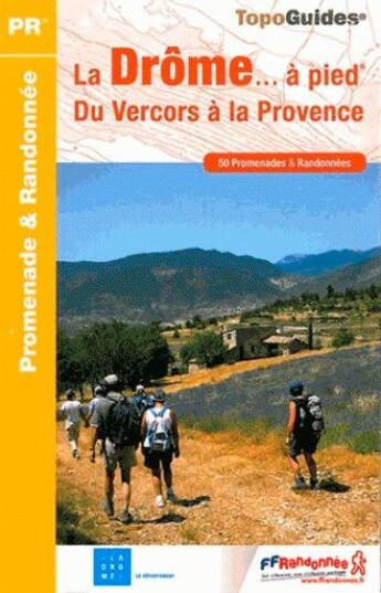 Couverture du livre « La Drôme... à pied ; du Vercors à la Provence (édition 2014) » de  aux éditions Ffrp