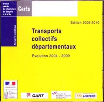 Couverture du livre « Transports collectifs départementaux ; évolution 2004-2009 » de  aux éditions Medecine Sciences Publications