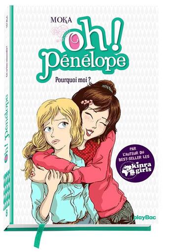 Couverture du livre « Oh ! Pénélope Tome 8 : pourquoi moi ? » de Nancy Pena et Moka aux éditions Play Bac