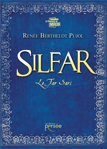 Couverture du livre « Silfar, le tar sari » de Renee Berthelot Pujol aux éditions Persee