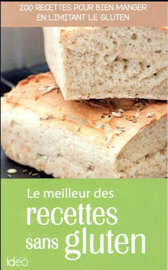 Couverture du livre « Le meilleur des recettes sans gluten » de Fanny Matagne aux éditions Ideo