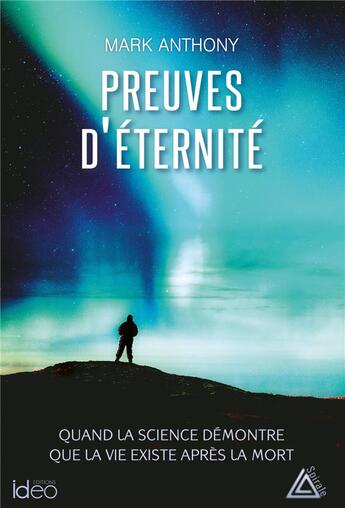 Couverture du livre « Preuves d'éternité » de Mark Anthony aux éditions Ideo