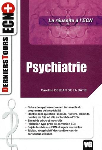 Couverture du livre « Psychiatrie ; la réussite à l'ECN » de Caroline Dejean De La Batie aux éditions Vernazobres Grego