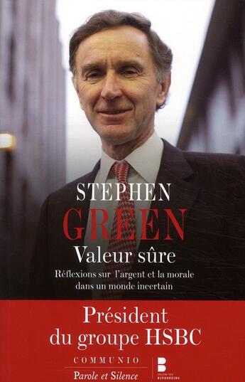 Couverture du livre « Valeur sûre ; réflexions sur l'argent et la morale dans un monde incertain » de Green Stephen aux éditions Parole Et Silence