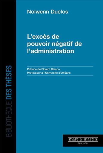 Couverture du livre « L'excès de pouvoir négatif de l'administration » de Nolwenn Duclos aux éditions Mare & Martin