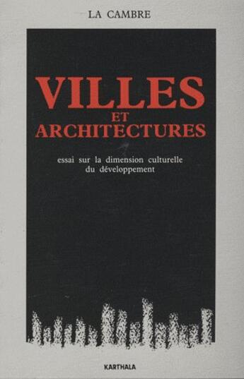 Couverture du livre « Villes et architectures - essai sur la dimension culturelle du developpement » de Institut Superieur D aux éditions Karthala