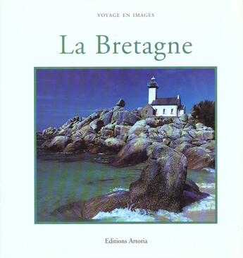 Couverture du livre « La Bretagne » de Guy Gouezel aux éditions Artis Historia