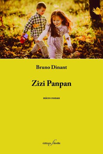 Couverture du livre « Zizi Panpan » de Bruno Dinant aux éditions Editions F Deville