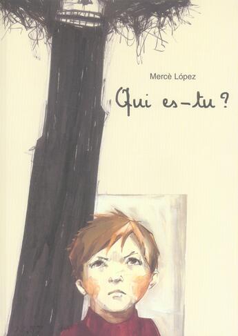 Couverture du livre « Qui es-tu ? » de Merce Lopez aux éditions Kaleidoscope