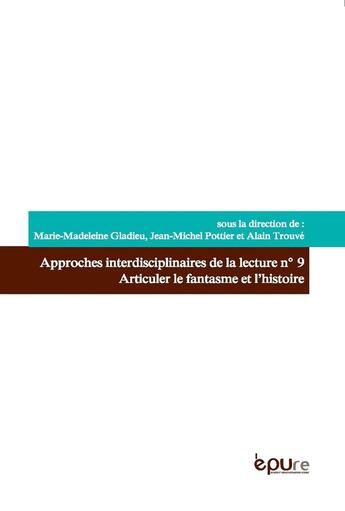 Couverture du livre « Articuler le fantasme et l'histoire » de Gladieu Marie-Madele aux éditions Pu De Reims