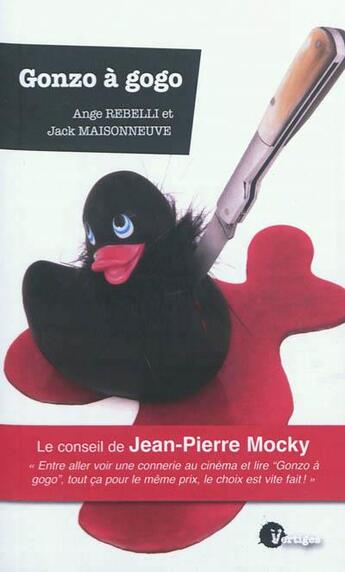 Couverture du livre « Gonzo à gogo » de Ange Rebelli et Jack Maisonneuve aux éditions Tabou